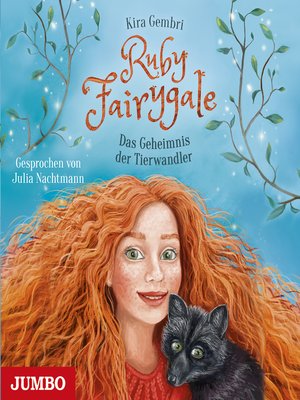 cover image of Ruby Fairygale. Das Geheimnis der Tierwandler [Band 3]